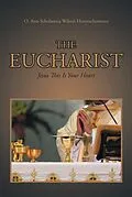 E-Book (epub) The Eucharist von O. Ann Scholastica Wilson Hoernschemeyer