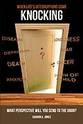 E-Book (epub) When Life's Interruptions Come Knocking von Sharon A. Jones