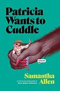 E-Book (epub) Patricia Wants to Cuddle von Samantha Allen