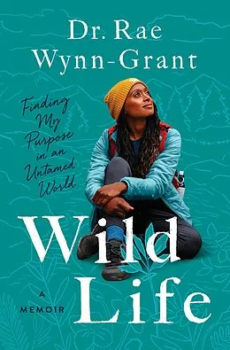 E-Book (epub) Wild Life von Rae Wynn-Grant