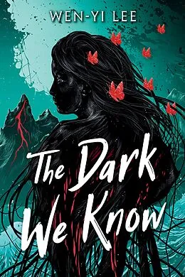 E-Book (epub) The Dark We Know von Wen-Yi Lee
