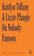 E-Book (epub) On Nobody Famous von Kaitlyn Tiffany