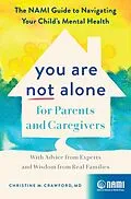 E-Book (epub) You Are Not Alone for Parents and Caregivers von Christine M. Crawford