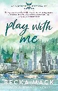 Kartonierter Einband Play with Me von Becka Mack