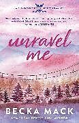 Kartonierter Einband Unravel Me von Becka Mack