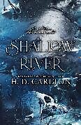 Couverture cartonnée Shallow River de H. D. Carlton