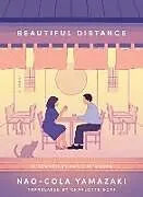 Kartonierter Einband Beautiful Distance von Nao-Cola Yamazaki