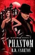 Kartonierter Einband (Kt) Phantom von H. D. Carlton