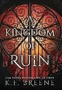 Kartonierter Einband A Kingdom of Ruin von K.F. Breene