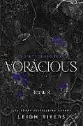 Kartonierter Einband Voracious von Leigh Rivers