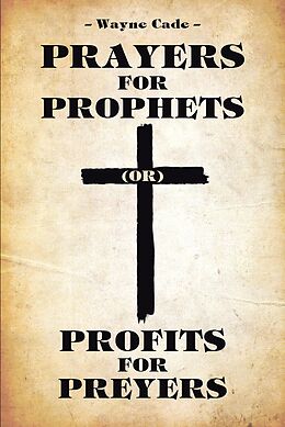 eBook (epub) Prayers for Prophets de Wayne Cade