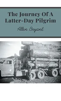E-Book (epub) The Journey Of A Latter-Day Pilgrim von Allen Bryant