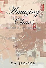 eBook (epub) Amazing Chaos de T. A. Jackson