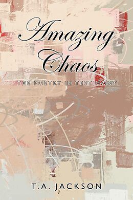 eBook (epub) Amazing Chaos de T. A. Jackson