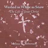 eBook (epub) Washed as White as Snow de Melissa N. Robertson