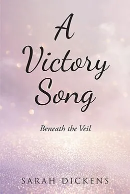 E-Book (epub) A Victory Song von Sarah Dickens