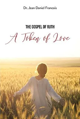 E-Book (epub) The Gospel of Ruth von Jean Daniel Francois