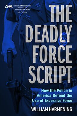 eBook (epub) The Deadly Force Script de William Harmening