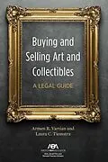 E-Book (epub) Buying and Selling Art and Collectibles von Armen R. Vartian, Laura C. Tiemstra