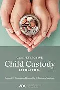 E-Book (epub) Cost-Effective Child Custody Litigation von Kumudha Nadine Kumarachandran, Samuel Eugene Thomas