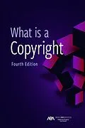 E-Book (epub) What is a Copyright, Fourth Edition von ABA Section of Intellectual Property Law, Jr. David L. Rein, Jr. David L. Rein