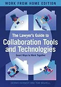 E-Book (epub) The Lawyer's Guide to Collaboration Tools and Technologies von Dennis M. Kennedy, Thomas L. Mighell