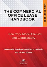 eBook (epub) The Commercial Office Lease Handbook, Second Edition de Lawrence D. Eisenberg, Jonathan L. Mechanic, Michael J. Werner