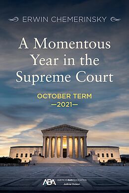 eBook (epub) A Momentous Year in the Supreme Court de Erwin Chemerinsky