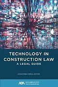 E-Book (epub) Technology in Construction Law von Leslie King O'Neal