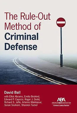 E-Book (epub) The Rule-Out Method of Criminal Defense von David Ball