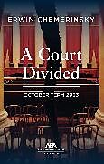 Couverture cartonnée A Court Divided de Erwin Chemerinsky