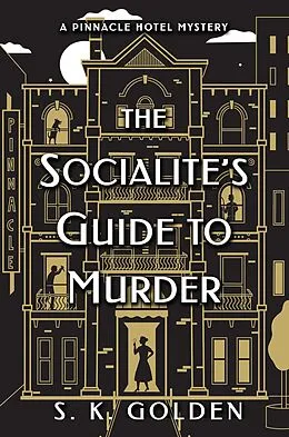 E-Book (epub) The Socialite's Guide to Murder von S. K. Golden