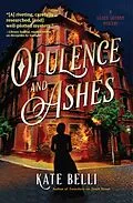 E-Book (epub) Opulence and Ashes von Kate Belli