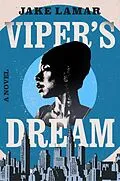 E-Book (epub) Viper's Dream von Jake Lamar