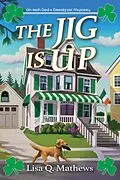E-Book (epub) The Jig Is Up von Lisa Q. Mathews