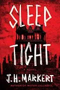 E-Book (epub) Sleep Tight von J. H. Markert