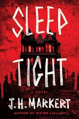 E-Book (epub) Sleep Tight von J. H. Markert