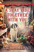 E-Book (epub) A Slay Ride Together With You von Vicki Delany