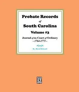E-Book (epub) Probate Records of South Carolina, Vol. #3 von Brent Holcomb