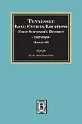 Kartonierter Einband Tennessee Land Entries/Locations - First Surveyor's District, 1817-1823. Volume #9 von Albert Bruce Pruitt