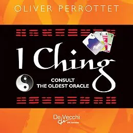 E-Book (epub) I Ching. Consult the oldest oracle von Oliver Perrottet