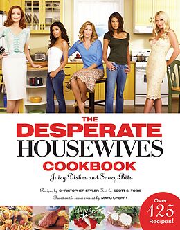 eBook (epub) The desperate housewives cookbook de Juicy Dishes, Saucy Bits