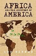Kartonierter Einband Africa and the Discovery of America von Leo Wiener