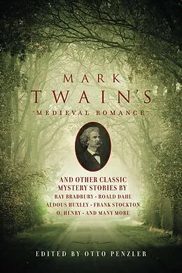 E-Book (epub) Mark Twain's Medieval Romance von Otto Penzler