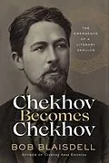 E-Book (epub) Chekhov Becomes Chekhov von Bob Blaisdell