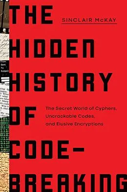 E-Book (epub) The Hidden History of Code-Breaking von Sinclair McKay
