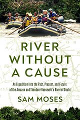 eBook (epub) River Without a Cause de Sam Moses