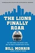 Livre Relié The Lions Finally Roar de Bill Morris