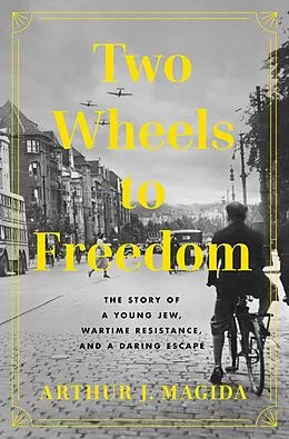 E-Book (epub) Two Wheels to Freedom von Arthur J. Magida