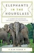 Livre Relié Elephants in the Hourglass de Kim Frank